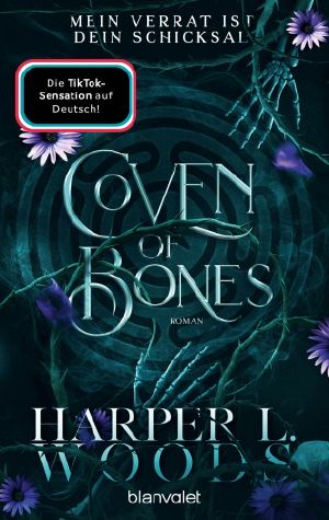 [Coven of Bones 02] • Mein Verrat ist dein Schicksal